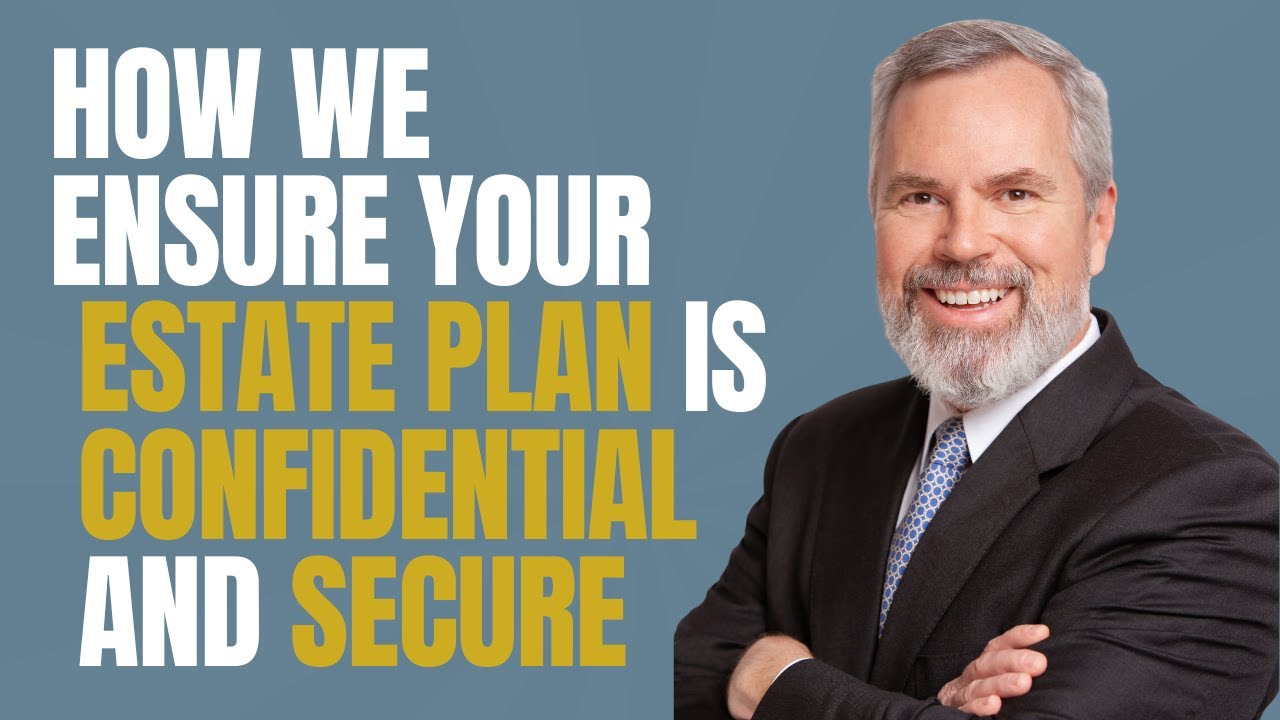 How Does Chandler Law, LLC Ensure My Estate Planning Is Confidential and Secure?
